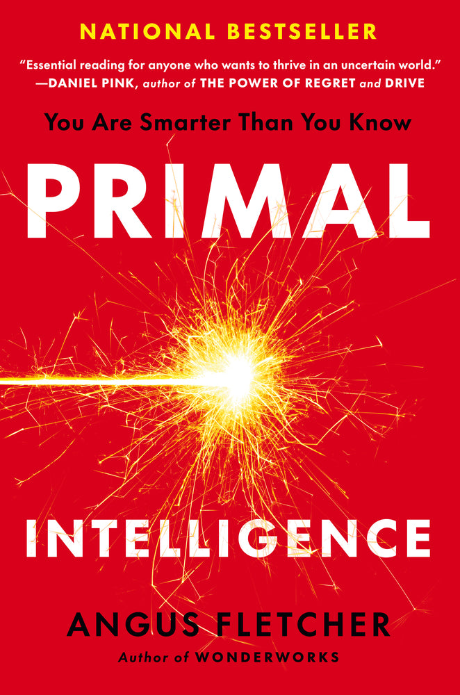 Tapping into Your Primal Intelligence: Better Decision-making in Uncertain Environments